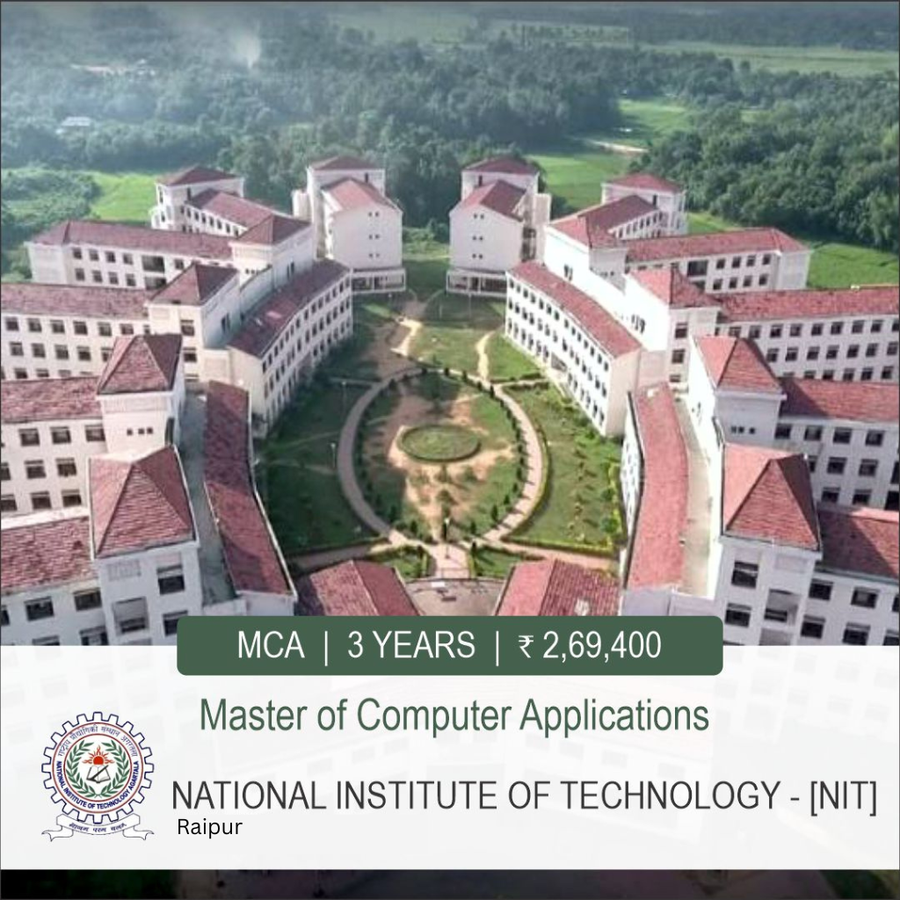 Master of Computer applications at National Institute of Technology - Raipur, Raipur